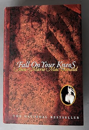 Image du vendeur pour Fall on Your Knees mis en vente par Dale A. Sorenson