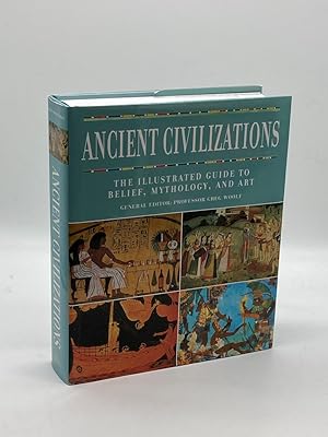 Seller image for Ancient Civilizations The Illustrated Guide to Belief, Mythology, and Art for sale by True Oak Books