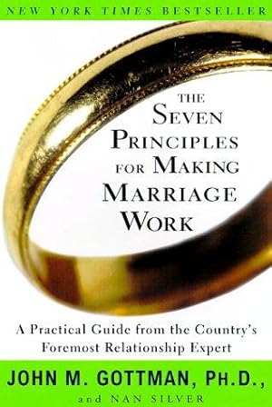 Bild des Verkufers fr The Seven Principles for Making Marriage Work zum Verkauf von WeBuyBooks