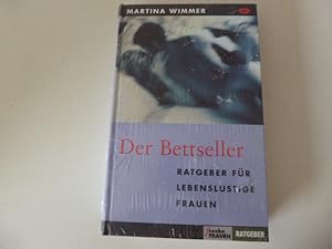 Bild des Verkufers fr Der Bettseller. Ratgeber fr lebenslustige Frauen. Freche Frauen. Hardcover zum Verkauf von Deichkieker Bcherkiste