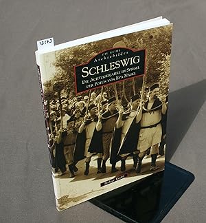 Seller image for Schleswig. Die Achtzigerjahre im Spiegel der Fotos von Eva Nagel. for sale by Antiquariat Hubertus von Somogyi-Erddy