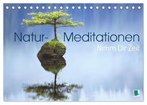 Seller image for Natur-Meditationen - Nimm Dir Zeit (Tischkalender 2024 DIN A5 quer), CALVENDO Monatskalender for sale by Rheinberg-Buch Andreas Meier eK