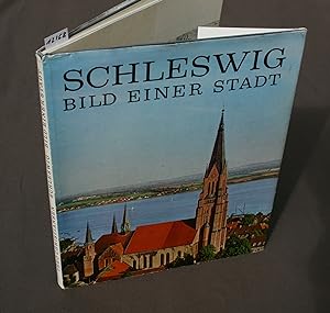 Seller image for Schleswig. Bild einer Stadt. for sale by Antiquariat Hubertus von Somogyi-Erddy