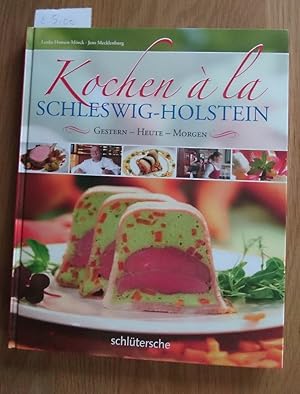 Bild des Verkufers fr Kochen  la Schleswig-Holstein - Gestern-Heute-Morgen zum Verkauf von Buchwolf 1887