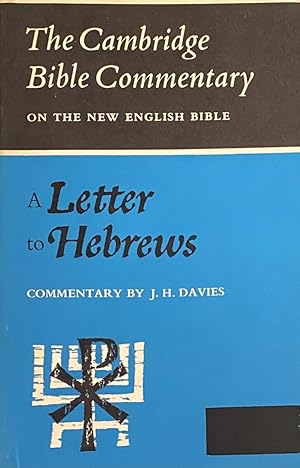 Bild des Verkufers fr A Letter to Hebrews (The Cambridge Bible Commentary on the New English Bible) zum Verkauf von Antiquariaat Schot