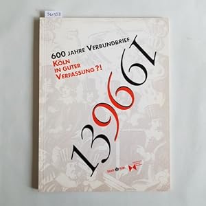 1396 - 1996 Köln in guter Verfassung?!