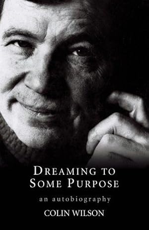 Seller image for Dreaming To Some Purpose for sale by WeBuyBooks