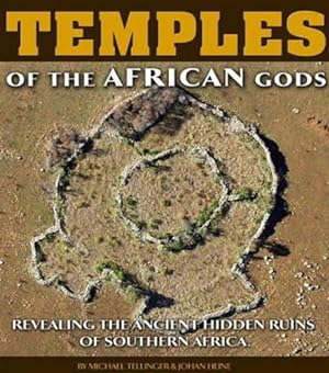 Imagen del vendedor de Temples of the African Gods: Revealing the Ancient Hidden Ruins of Southern Africa a la venta por WeBuyBooks