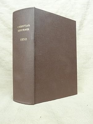 Image du vendeur pour THE CHRISTIAN REFORMER OR UNITARIAN MAGAZINE AND REVIEW. VOLUME VI. JANUARY TO DECEMBER 1850. mis en vente par Gage Postal Books