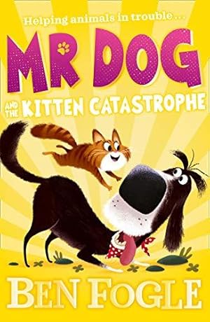 Imagen del vendedor de Mr Dog and the Kitten Catastrophe a la venta por WeBuyBooks 2