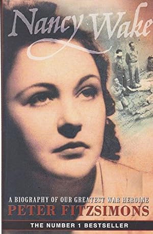Imagen del vendedor de Nancy Wake Biography a la venta por WeBuyBooks 2