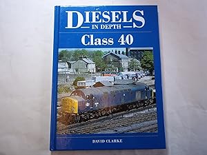 Immagine del venditore per Diesels In Depth - Class 40 venduto da Carmarthenshire Rare Books