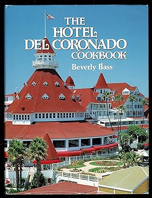 Seller image for Hotel Del Coronado Cookbook, The (Restaurant Cookbooks) for sale by Granada Bookstore,            IOBA