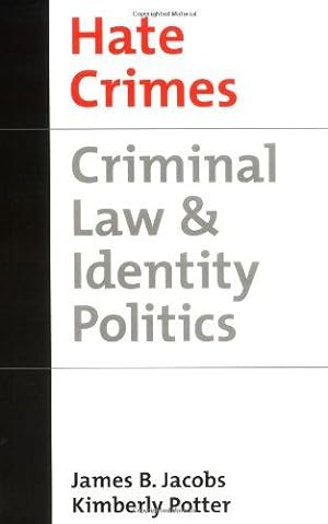 Seller image for Hate Crimes: Criminal Law & Identity Politics (Studies in Crime and Public Policy) for sale by WeBuyBooks