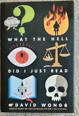 Seller image for What the Hell Did I Just Read: A Novel of Cosmic Horror (John Dies at the End, 3) for sale by Centigrade 233