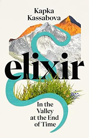 Seller image for Elixir: In the Valley at the End of Time for sale by WeBuyBooks