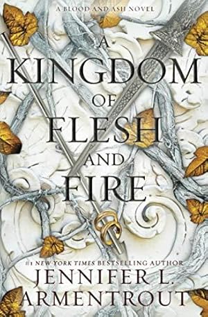 Image du vendeur pour A Kingdom of Flesh and Fire: A Blood and Ash Novel (Blood And Ash Series) mis en vente par WeBuyBooks