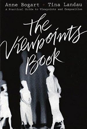 Imagen del vendedor de The Viewpoints Book: A Practical Guide to Viewpoints and Composition a la venta por WeBuyBooks