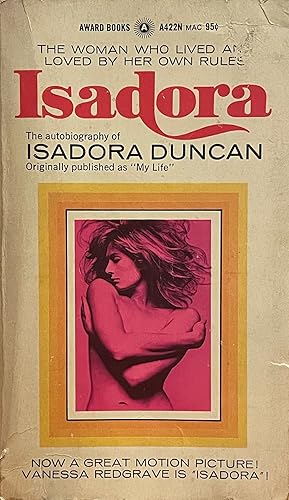 Imagen del vendedor de Isadora; The autobiography of Isadora Duncan a la venta por Uncharted Books