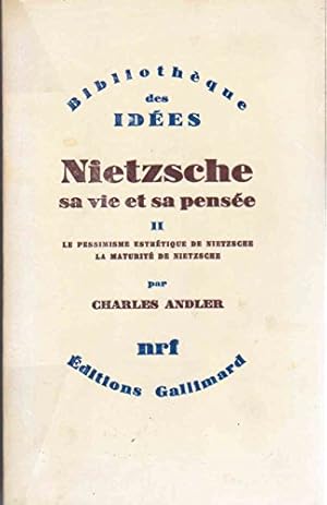 Bild des Verkufers fr Nietzsche - Sa vie et sa pense tome 2 : Le pessimisme esthtique de Nietzsche - La maturit de Nietzsche zum Verkauf von Ammareal