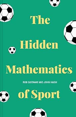 Seller image for The Hidden Mathematics of Sport for sale by WeBuyBooks