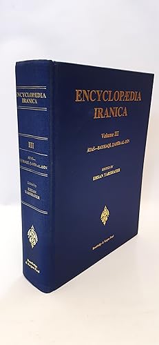 Encyclopaedia Iranica. Volume 3: Âtas - Bayhaqî, Zahir-Al-Din