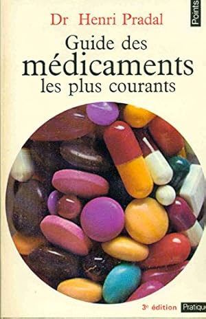 Seller image for Guide des mdicaments les plus courants for sale by Ammareal