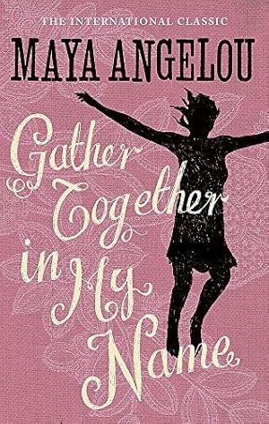 Seller image for Gather Together In My Name for sale by WeBuyBooks