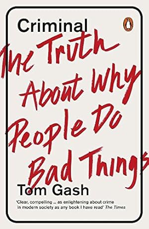Seller image for Criminal: The Truth About Why People Do Bad Things for sale by WeBuyBooks 2