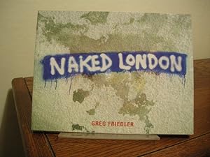 Seller image for Naked London for sale by Bungalow Books, ABAA