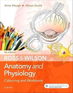 Seller image for Ross & Wilson Anatomy and Physiology Colouring and Workbook for sale by WeBuyBooks