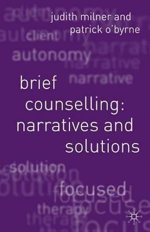 Immagine del venditore per Brief Counselling:Narratives and Solutions: Narratives and Solutions venduto da WeBuyBooks