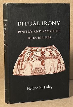 Bild des Verkufers fr Ritual Irony _ Poetry and Sacrifice in Euripides zum Verkauf von San Francisco Book Company
