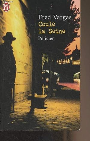 Imagen del vendedor de Coule la Seine - "J'ai lu policier" n6994 a la venta por Le-Livre