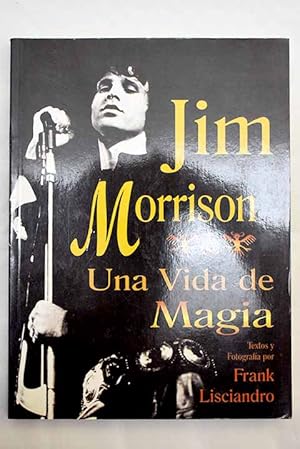 Bild des Verkufers fr Jim Morrison, una vida de magia zum Verkauf von Alcan Libros