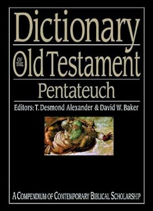 Bild des Verkufers fr Dictionary of the Old Testament: Pentateuch: A Compendium of Contemporary Biblical Scholarship (Mind Association Occasional) (Black Dictionaries) zum Verkauf von WeBuyBooks