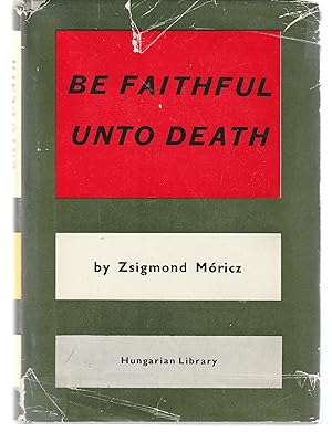 Seller image for Be Faithful Unto Death (Legy Jo Mindhalalig) for sale by Book Booth