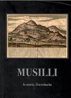 Seller image for Musilli, la storia, il territorio. for sale by Libreria sottomarina - Studio Bibliografico