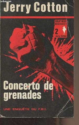 Image du vendeur pour Concerto de grenades - Une enqute du F.B.I. - "Bibliothque Marabout" n2 mis en vente par Le-Livre