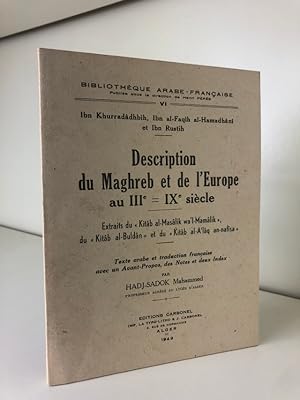 Description du Maghreb et de l'Europe au IIIe = IXe siècle. Extraits du « Kitab al-Masalik wa'l-M...