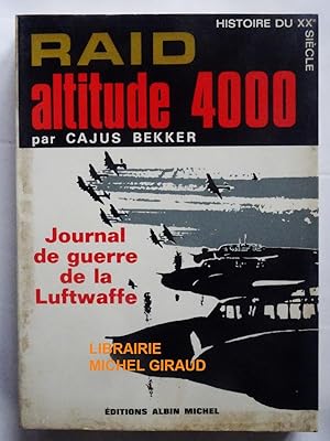 Raid Altitude 4000 Journal de guerre de la Luftwaffe
