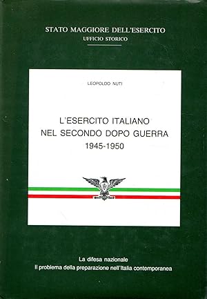 Immagine del venditore per L'esercito italiano nel secondo dopo guerra 1945-1950 venduto da Messinissa libri