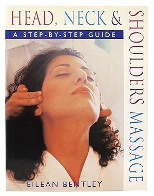 Seller image for Head, Neck & Shoulders Massage: A Step-by-Step Guide for sale by Book Nook