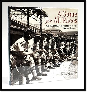 Game for All Races Illustrated History Negro Leagues [Baseball]