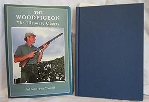 Seller image for The Woodpigeon, The Ultimate Quarry, 1st Ed HC w/DJ signed for sale by Larimar Animal Books