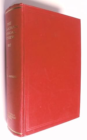 The Canadian Annual Review of Public Affairs 1917, illustrated, seventeenth year of issue