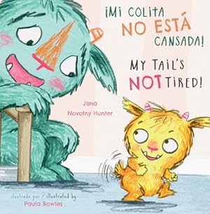 Immagine del venditore per �Mi Colita No Esta Cansada!/My Tail's Not Tired! (Paperback or Softback) venduto da BargainBookStores