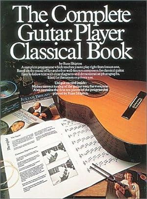 Bild des Verkufers fr The Complete Guitar Player: Classical Book (Classical Guitar) zum Verkauf von WeBuyBooks