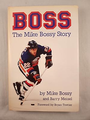 Seller image for Boss: The Mike Bossy Story for sale by WellRead Books A.B.A.A.