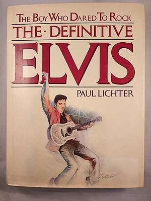 Image du vendeur pour The Boy Who Dared To Rock: The Definitive Elvis mis en vente par WellRead Books A.B.A.A.